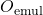 O_{\text{emul}}