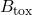 B_{\text{tox}}