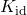 K_{\text{id}}